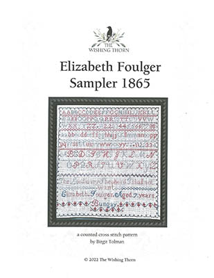 Elizabeth Foulger Sampler 1875 - Wishing Thorn