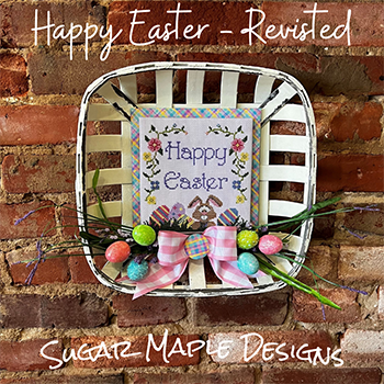 Happy Easter Revisited - Southern Stitchers Co.