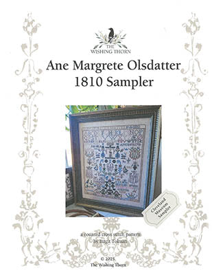 Ane Margrete Olsdatter 1810 Sampler - Wishing Thorn