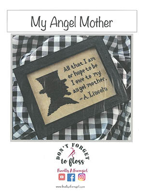 My Angel Mother - Finally a Farmgirl Designs