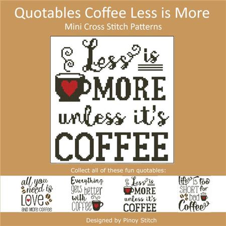 Quotables: Coffee Less Is More - PinoyStitch