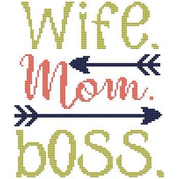 Sassy Fun Mom: Wife Mom Boss - Cross Stitch Wonders