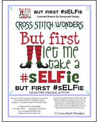But First Let Me Take A #sELFie - Cross Stitch Wonders