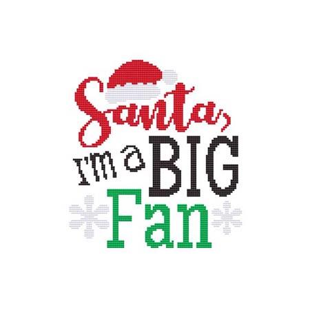 Santa I'm A Big Fan - Cross Stitch Wonders