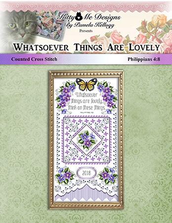 Whatsoever Things Are Lovely - Kitty & Me Designs