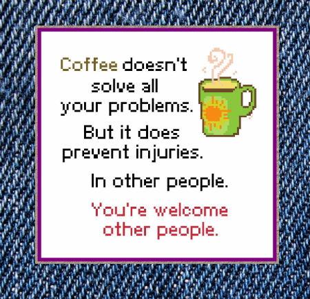 Coffee Prevents Injuries - Iris Originals