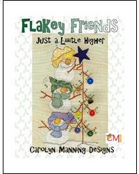 Just A Liiitle Higher (Flakey Friends) - CM Designs