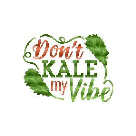 Farmers Market: Don't Kale My Vibe - Cross Stitch Wonders