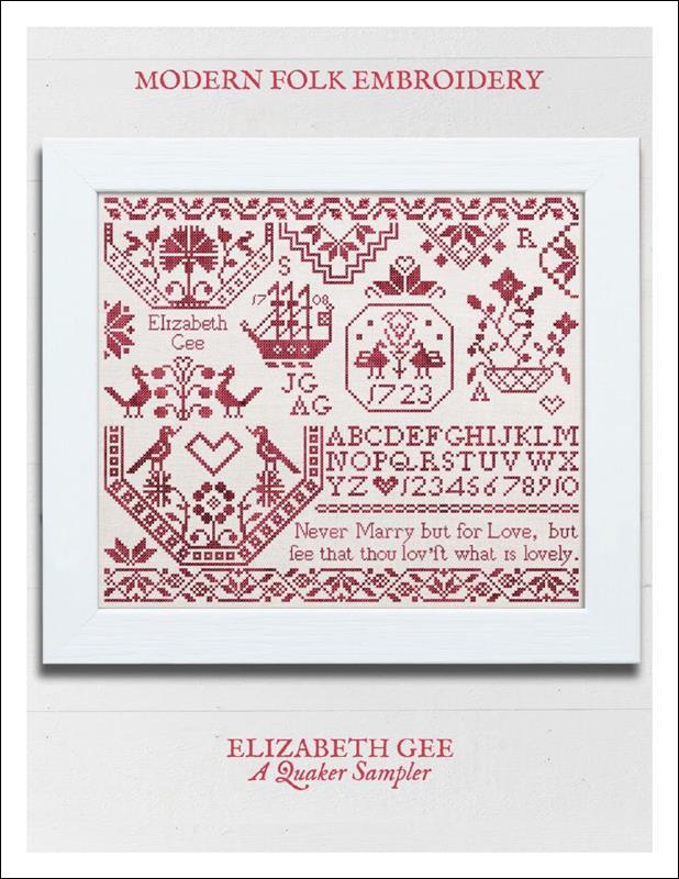 Elizabeth Gee: A Quaker Sampler - Modern Folk Embroidery