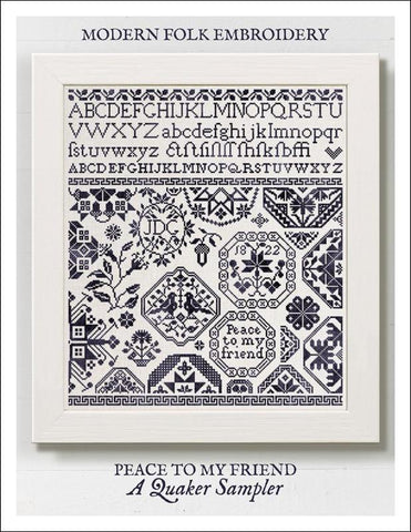 Peace to my Friend: A Quaker Sampler - Modern Folk Embroidery