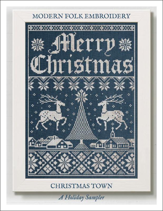 Christmas Town: A Holiday Sampler - Modern Folk Embroidery