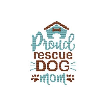 A Dog Saying: Proud Rescue Dog Mom - Cross Stitch Wonders