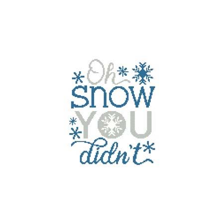 Oh Snow You Didn't - Cross Stitch Wonders