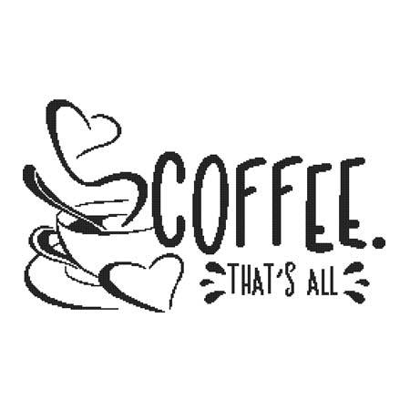 Coffee. That's All - Cross Stitch Wonders