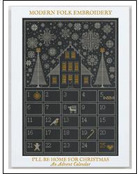 I'll Be Home For Christmas: An Advent Calendar - Modern Folk Embroidery