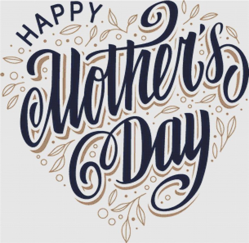 Happy Mother's Day - X Squared Cross Stitch