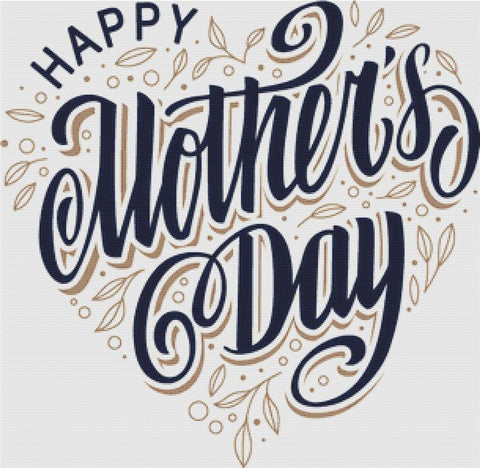 Happy Mother's Day - X Squared Cross Stitch