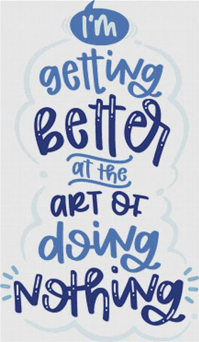 Art Of Doing Nothing - X Squared Cross Stitch