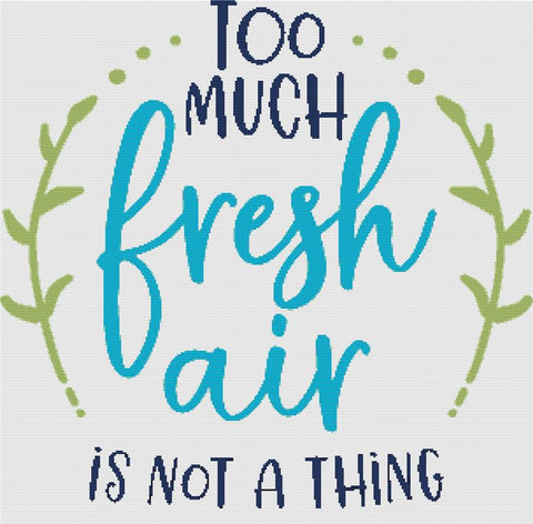 Too Much Fresh Air - X Squared Cross Stitch
