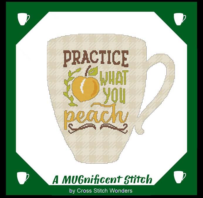 A MUGnificent Stitch: Practice What You Peach - Cross Stitch Wonders