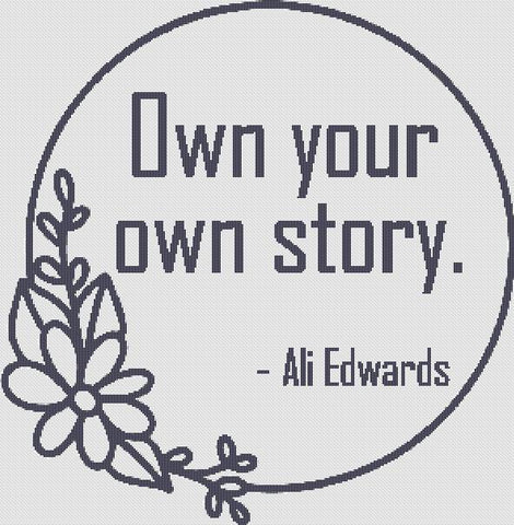 Own Your Own Story - X Squared Cross Stitch