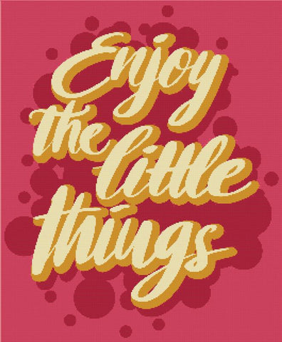 Enjoy The Little Things - X Squared Cross Stitch