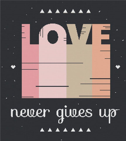Love Never Gives Up - X Squared Cross Stitch