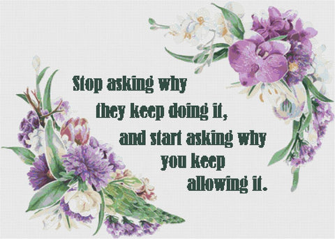 Stop Asking Why - X Squared Cross Stitch
