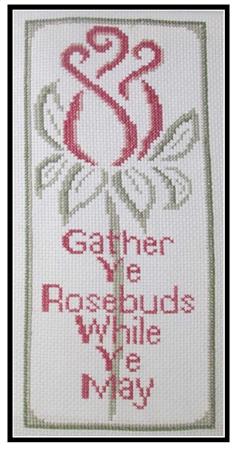Gather Ye Rosebuds - Stitcherhood