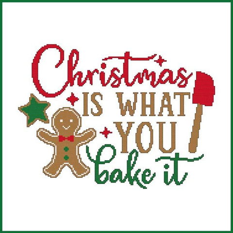Christmas Is What You Bake It - Cross Stitch Wonders