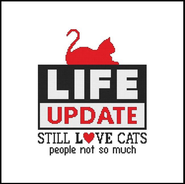 Life Update Still Love Cats People Not So Much - Cross Stitch Wonders