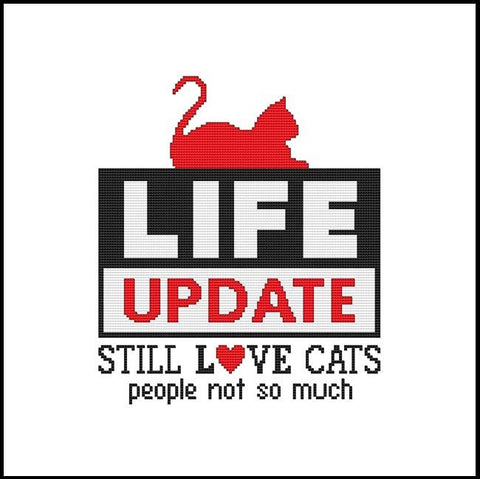 Life Update Still Love Cats People Not So Much - Cross Stitch Wonders