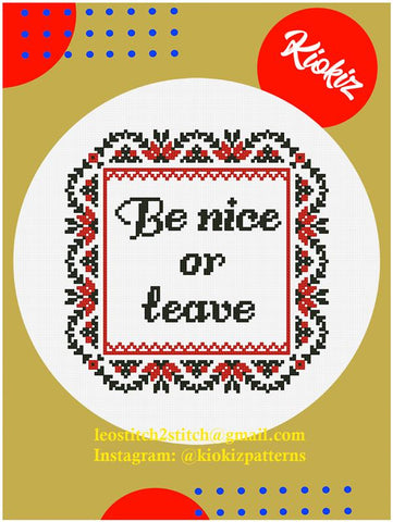 Be Nice Or Leave - Kiokiz