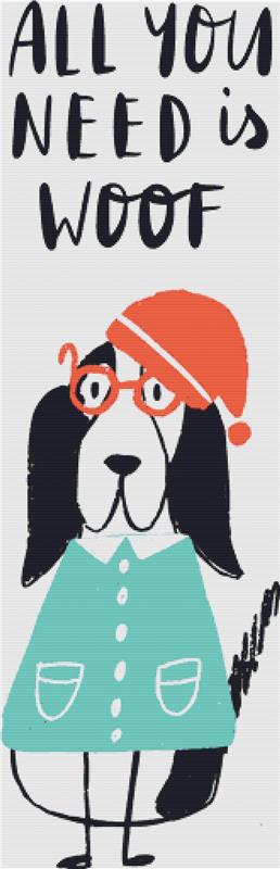 All You Need Is Woof - X Squared Cross Stitch