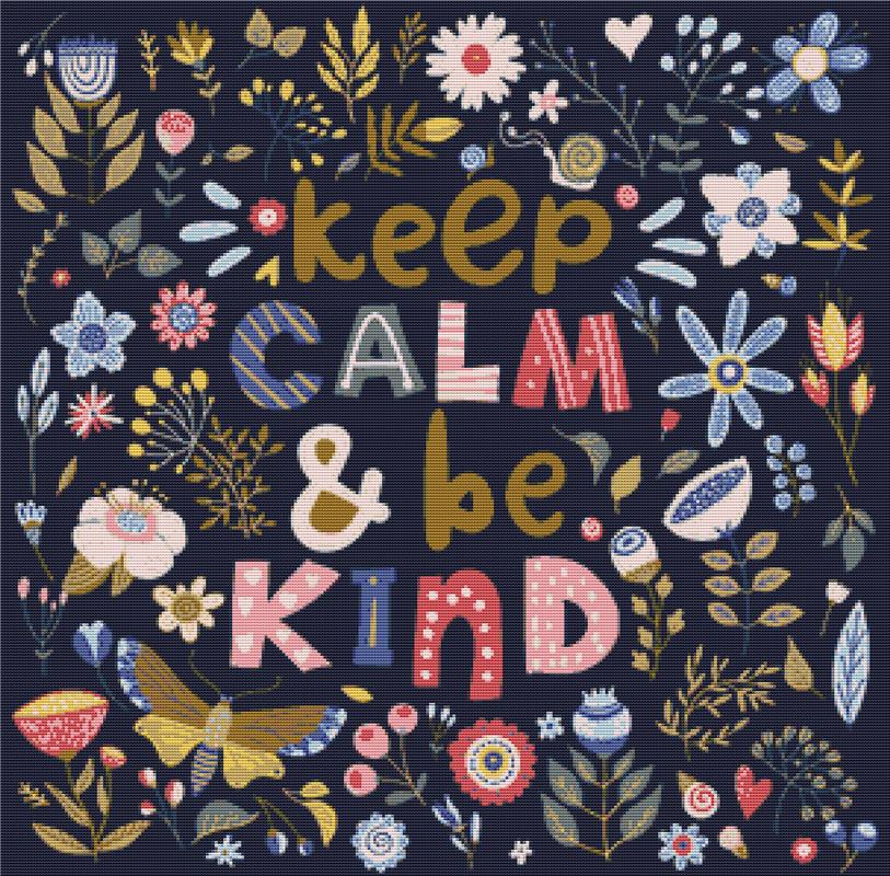 Keep Calm & Be Kind - X Squared Cross Stitch