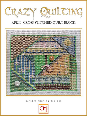 Crazy Quilting: April - CM Designs