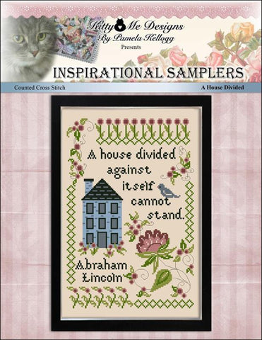Inspirational Samplers: A House Divided - Kitty & Me Designs