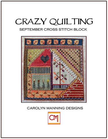 Crazy Quilting: September Cross Stitch Quilt Block - CM Designs