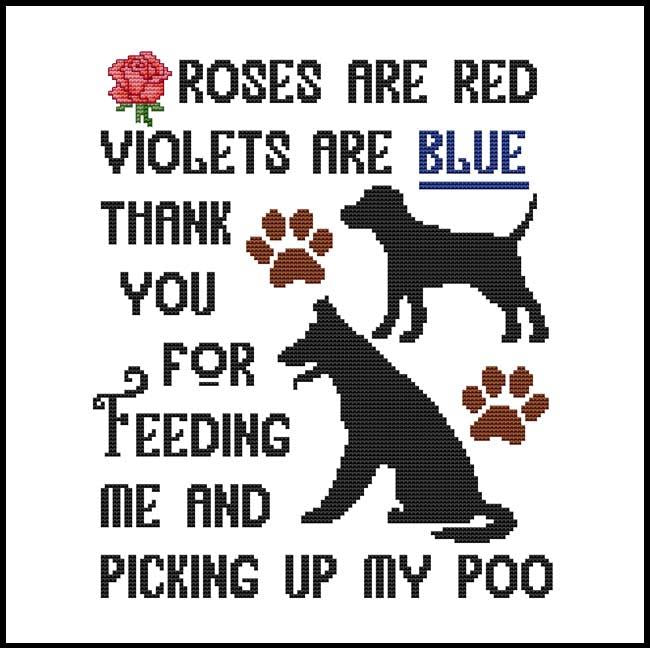 A Dog Saying: Roses Are Red Violets Are Blue ... Poo - Cross Stitch Wonders