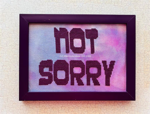 Not Sorry - Stitchnmomma