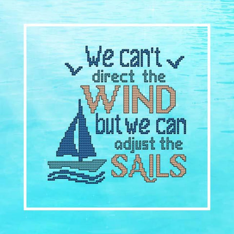 Beach Inspirational: We Cant Direct The Wind But We Can Adjust The Sails - Cross Stitch Wonders