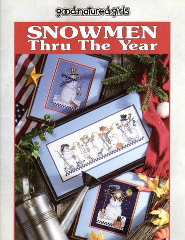 Snowmen Thru the Year - Good Natured Girls