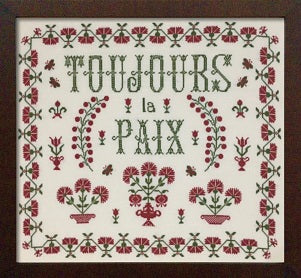 Toujours La Paix (Always Peace) - Monticello Stitches