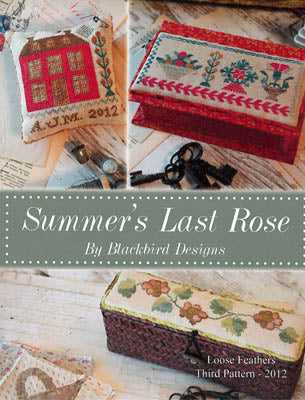 Summer's Last Rose: Loose Feathers #3 - Blackbird Designs