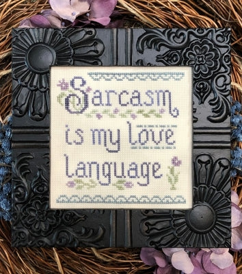 Sarcasm Is My Love Language - My Big Toe