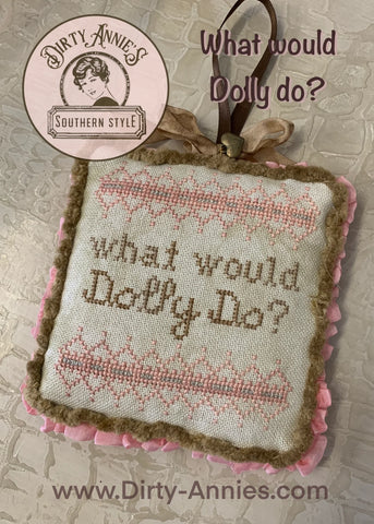 What Would Dolly Do? - Dirty Annie's