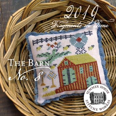 Fragments In Time 2019 #8, The Barn - Summer House Stitche Workes