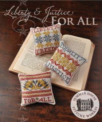 Liberty & Justice for All - Summer House Stitche Workes