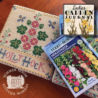 Ladies Garden Journal 2 - Hollyhocks - Summer House Stitche Workes