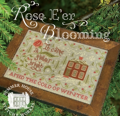 Rose E'er Blooming - Summer House Stitche Workes